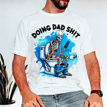 Load image into Gallery viewer, Humorous Skeleton Dad Activities T-Shirt Shirts PopCulturePrints
