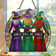 Load image into Gallery viewer, Girls Will Be Girls Suncatcher - Personalized Gift for Besties Ornament PopCulturePrints