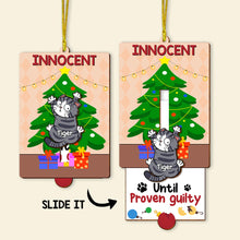 Load image into Gallery viewer, Personalized Cat Lover Wooden Ornament - 'Innocent Until Proven Guilty' Ornament PopCulturePrints