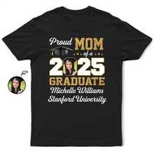 Load image into Gallery viewer, Proud Mom of a 2025 Graduate - Custom Personalized T-Shirt Gift for Moms, Graduates, College & High School Celebrations T-shirt PopCulturePrints