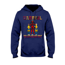 Load image into Gallery viewer, Personalized DadPool Like A Dad Just Way Cooler - The Psychopath T-shirt And Hoodie T-shirt & Hoodie PopCulturePrints