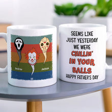 Load image into Gallery viewer, Chillin' in Your Balls Personalized Father's Day Mug Coffee Mug PopCulturePrints