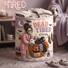 Load image into Gallery viewer, “Dead Tired of Laundry” - Spooky Skeleton Quilted Laundry Basket - Personalized Halloween Gift
