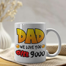 Load image into Gallery viewer, Over 9000 Personalized Dad Mug - Custom Anime Gift Coffee Mug PopCulturePrints