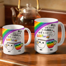 Load image into Gallery viewer, All You Need Is Love And A Cup Of LGBTea - Personalized Mug for Friends and Loved Ones Mug PopCulturePrints