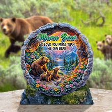 Load image into Gallery viewer, Mama Bear: We Love You More Than We Can Bear - Personalized Plaque for Mom Shaped Plaques PopCulturePrints