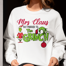Load image into Gallery viewer, Funny Mrs. Claus Married to the Grinch Christmas Sweatshirt Shirts PopCulturePrints