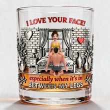 Load image into Gallery viewer, I Love Your Face! - Personalized Funny Valentine Gift for Him - 11oz Round Glass Glass PopCulturePrints