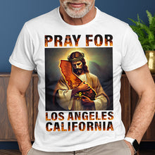 Load image into Gallery viewer, Pray For Los Angeles California Strong Shirt Shirts PopCulturePrints