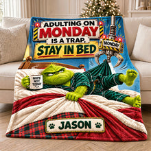 Load image into Gallery viewer, Adulting on Monday is a Trap - Stay In Bed Blanket - Personalized Gift for Everyone