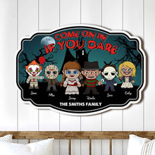 Load image into Gallery viewer, Personalized Horror Family Wood Sign - Come On In If You Dare Wood Sign PopCulturePrints