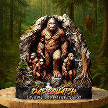 Load image into Gallery viewer, Dadsquatch - Like a Dad, Just Way More Squatchy - Personalized Gifts for Dad Shaped Plaques PopCulturePrints