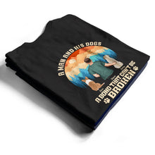 Load image into Gallery viewer, A Man And His Dogs - Personalized T-Shirt: A Bond That Can't Be Broken - Perfect Gift for Dog Lovers T-shirt PopCulturePrints