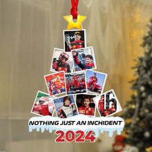 Load image into Gallery viewer, Personalized Racing Fan Christmas Ornament - Custom Photo Tree, Nothing Just An Incident 2024 Ornament PopCulturePrints