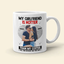 Load image into Gallery viewer, Personalized Couple Mug - 'Hotter Than Coffee' Girlfriend Gift | Valentine's Day Gifts Coffee Mug PopCulturePrints
