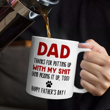 Load image into Gallery viewer, Thanks for Putting Up with My Shot - Personalized Mug for Dog Lovers Mug PopCulturePrints