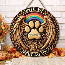 Load image into Gallery viewer, Personalized Pet Memorial Acrylic Ornament - 'Until We Meet Again' Wood Sign PopCulturePrints