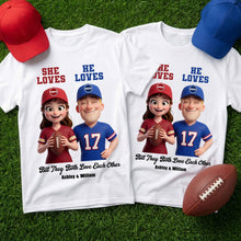 Load image into Gallery viewer, “She Loves, He Loves” - Personalized Sports Rivalry Shirt for Game Day Couples Shirts PopCulturePrints