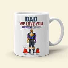 Load image into Gallery viewer, Dad, We Love You In Every Universe - Personalized Mug Coffee Mug PopCulturePrints