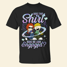 Load image into Gallery viewer, Engaged Couple Personalized Shirt | Unique Valentine’s Day Gifts for Anniversaries Shirts PopCulturePrints