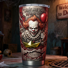 Load image into Gallery viewer, "What Are You Afraid Of?" - Creepy Clown Horror Tumbler - Personalized Gift for Horror Lovers