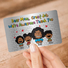 Load image into Gallery viewer, Personalized Aluminum Wallet Card for Mom - Thank You Gift from Kids Wallet Card PopCulturePrints