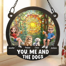 Load image into Gallery viewer, You, Me And The Dogs - Personalized Suncatcher Ornament for Dog Lovers Suncatcher Ornament PopCulturePrints