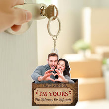 Load image into Gallery viewer, I'm Yours Personalized Keychain - No Returns Or Refunds - Couple Gift Keychains PopCulturePrints