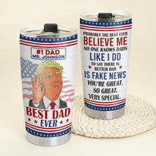 Load image into Gallery viewer, Best Dad Ever - Custom Patriotic Tumbler for Father's Day Tumbler Cup PopCulturePrints