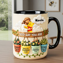 Load image into Gallery viewer, God Says You Are - Personalized Christian Accent Coffee Mug for Faith Lovers Coffee Mug PopCulturePrints