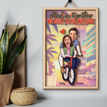 Load image into Gallery viewer, Personalized Couples Wood Sign - We Built A Life We Love Wood Sign PopCulturePrints