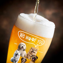 Load image into Gallery viewer, Dog Dad I Woof You - Personalized Pilsner Glass for Father's Day Pilsner Glass PopCulturePrints