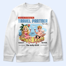 Load image into Gallery viewer, Congrats On Being My Travel Partner For Life - Personalized T-Shirt T-shirt PopCulturePrints