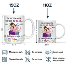 Load image into Gallery viewer, The Only Thing Better Than Being Your Mother - Personalized Mug for Moms and Grandmas Mug PopCulturePrints