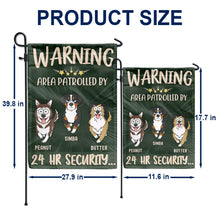 Load image into Gallery viewer, “Warning: Area Patrolled by 24 Hr Security” - Personalized Flag for Dog Lovers Flag PopCulturePrints