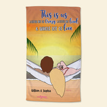 Load image into Gallery viewer, Personalized Beach Towel for Couples - This Is Us Beach Towel PopCulturePrints