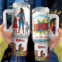 Load image into Gallery viewer, Super Mom Personalized 40oz Tumbler - Custom Appreciation Gift Tumbler Cup PopCulturePrints