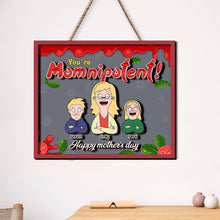 Load image into Gallery viewer, You're Momnipotent! - Personalized Wood Sign - Unique Gift for Mom, Grandma & More Wood Sign PopCulturePrints