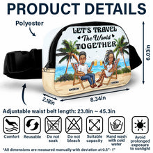 Load image into Gallery viewer, Travel Partners For Life - Personalized Crossbody Belt Bag Crossbody Belt Bag PopCulturePrints