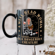 Load image into Gallery viewer, Personalized Coffee Mug for Book Lovers - A Well Read Woman is a Dangerous Creature Coffee Mug PopCulturePrints