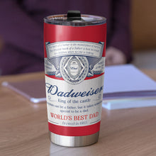 Load image into Gallery viewer, Personalized Dad Beer Tumbler - World's Best Dad Gift Tumbler Cup PopCulturePrints