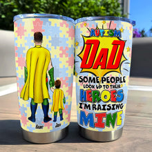 Load image into Gallery viewer, I'm Raising My Hero - Personalized Autism Dad Tumbler Tumbler Cup PopCulturePrints