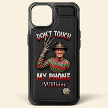 Load image into Gallery viewer, “Don’t Touch My Phone, William” - Customizable Scary Movie Characters Leather Wallet Case - Perfect Gift for Horror Movie Fans Phone Case PopCulturePrints