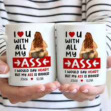 Load image into Gallery viewer, I Love You With All My Butt - Personalized Mug for Couples Mug PopCulturePrints