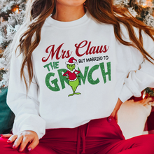 Load image into Gallery viewer, Funny Mrs. Claus Married to the Grinch Christmas Sweatshirt Shirts PopCulturePrints