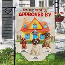 Load image into Gallery viewer, “Visitor Must Be Approved By Dogs” - Personalized Garden Flag - The Perfect Gift for Dog Lovers Flag PopCulturePrints