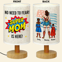 Load image into Gallery viewer, "No Need to Fear, Super Mom is Here!" - Personalized Table Lamp - Perfect Gift for Mom, Grandma, and More Table Lamp PopCulturePrints