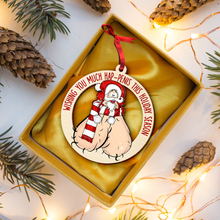 Load image into Gallery viewer, Humorous Santa Christmas Ornament for Couples - Funny Valentine's Day Gifts Ornament PopCulturePrints