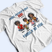 Load image into Gallery viewer, Celebrate Your First Father's Day - Personalized T-Shirt for Dads, Grandpas & Families T-shirt PopCulturePrints