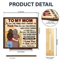 Load image into Gallery viewer, To My Mom, For All The Special Things You Do - Personalized Custom Shaped 2-Layered Wooden Plaque - Gift for Mom and Grandma Wooden Plaque PopCulturePrints